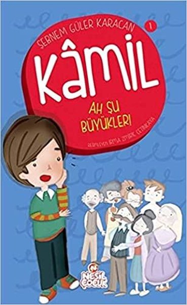 Ah Şu Büyükler! Kamil ve Aşırı Geyik Hikayeleri