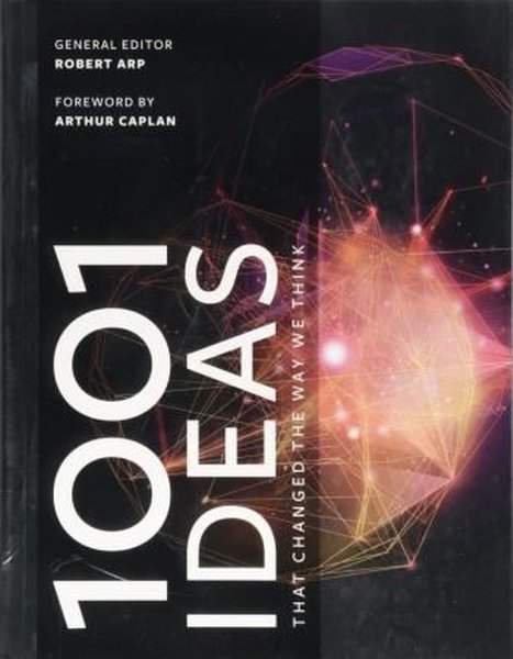 1001 Ideas that Changed the Way We Think