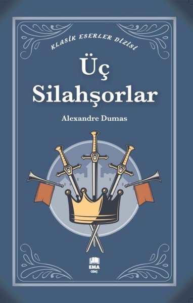Üç Silahşörler - Klasik Eserler Dizisi