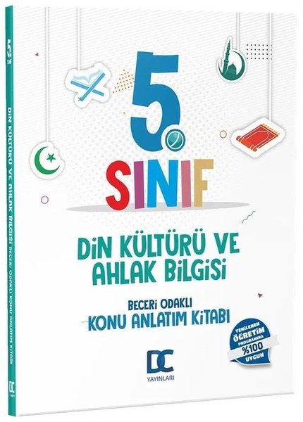 5.Sınıf Din Kültürü ve Ahlak Bilgisi Beceri Odaklı Konu Anlatım Kitabı