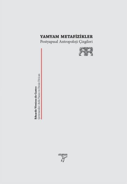 Yamyam Metafizikler - Postyapısalcı Antropoloji Çizgileri
