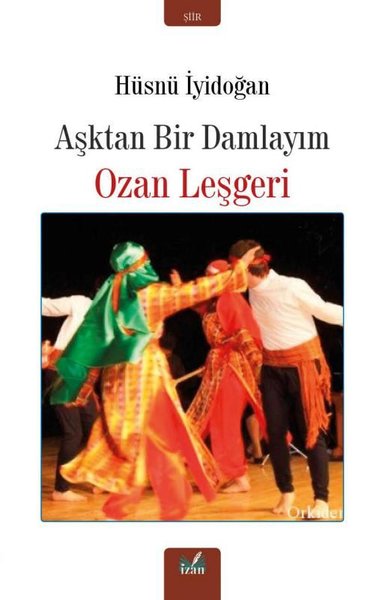Aşktan Bir Damlayım - Ozan Leşgeri