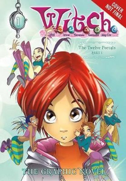 W.I.T.C.H. Part 1 Vol. 1