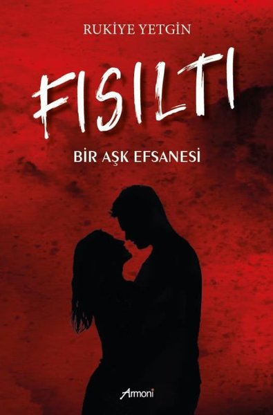Fısıltı - Bir Aşk Efsanesi