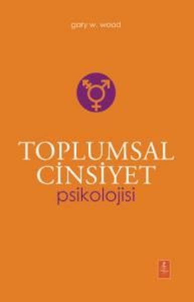 Toplumsal Cinsiyet Psikolojisi - The Psychology Of Gender