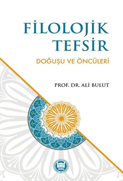 Filolojik Tefsir - Doğuşu ve Öncüleri