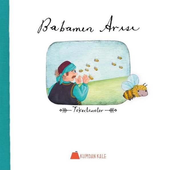 Babamın Arısı - Tekerlemeler