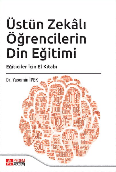 Üstün Zekalı Öğrencilerin Din Eğitimi - Eğiticiler İçin El Kitabı