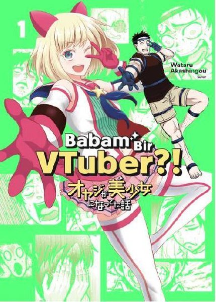 Babam Bir Vtuber?!