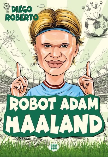 Robot Adam Haaland - Efsane Futbolcular