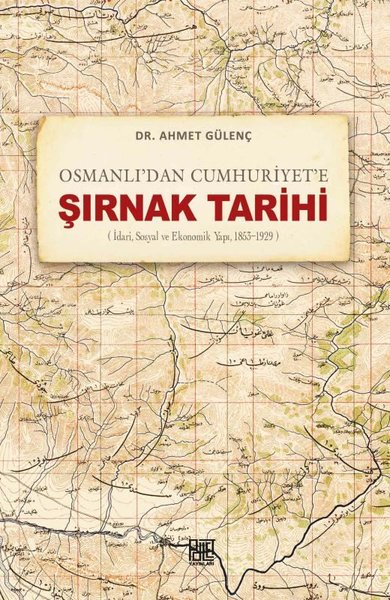 Osmanlı'dan Cumhuriyet'e Şırnak Tarihi