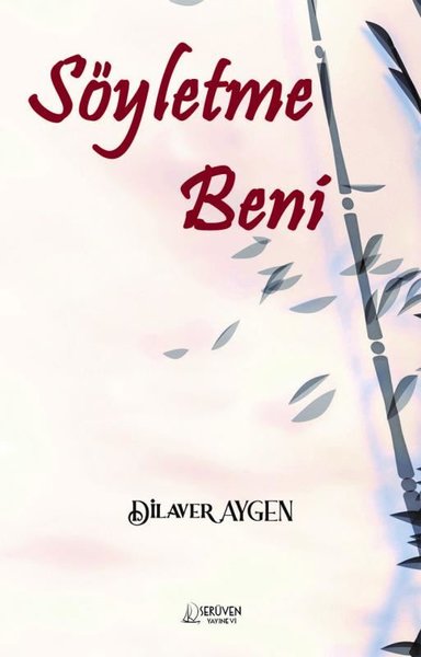 Söyletme Beni