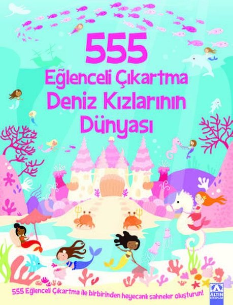 555 Eğlenceli Çıkartma - Deniz Kızlarının Dünyası