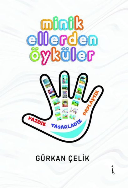Minik Ellerden Öyküler