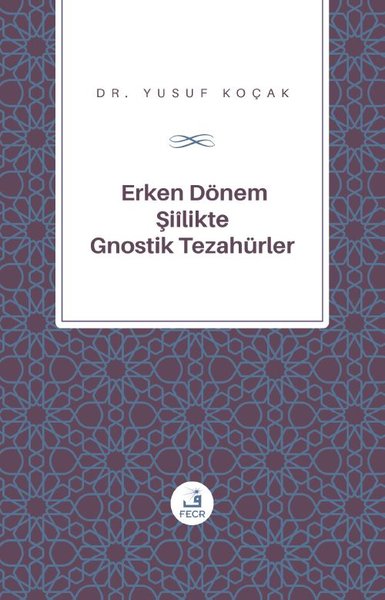 Erken Donem Siilik'te Gnostik Tezahurler