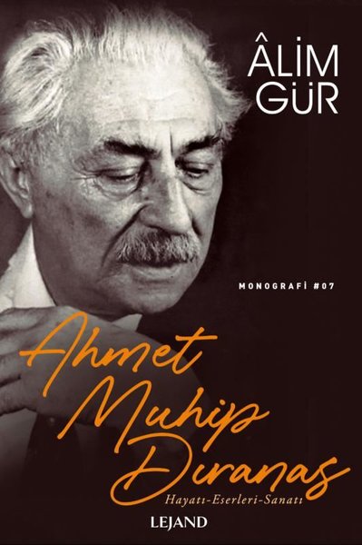 Ahmet Muhip Dıranas: Hayatı - Eserleri - Sanatı