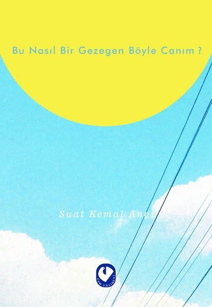 Bu Nasıl Bir Gezegen Böyle Canım?