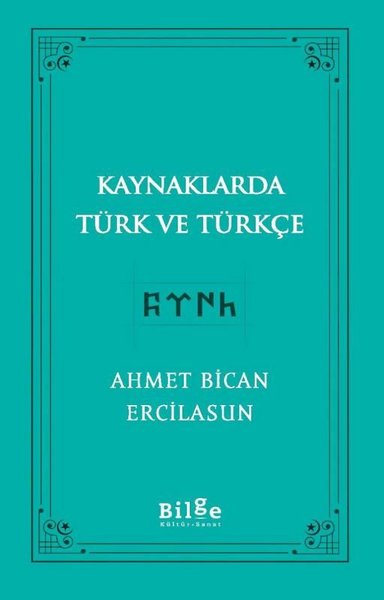 Kaynaklarda Türk ve Türkçe