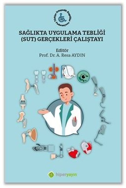 Sağlıkta Uygulama Tebliği  Gerçekleri Çalıştayı
