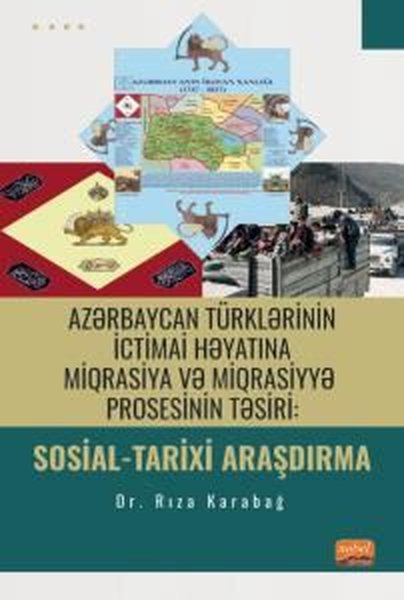 Azərbaycan Türklərinin İctimai Həyatına Miqrasiya və Miqrasiyyə Prosesinin Təsiri: Sosial - Tarixi Ara