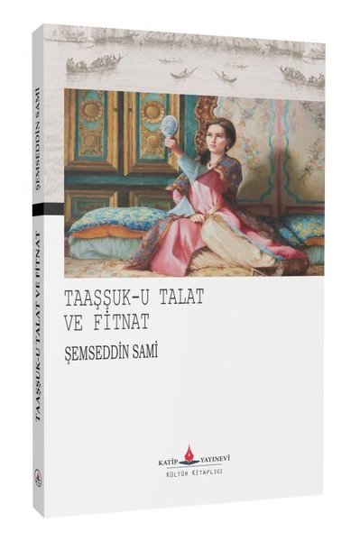 Taaşşuk-u Talat ve Fitnat