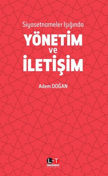 Yönetim ve İletişim - Siyasetnameler Işığında