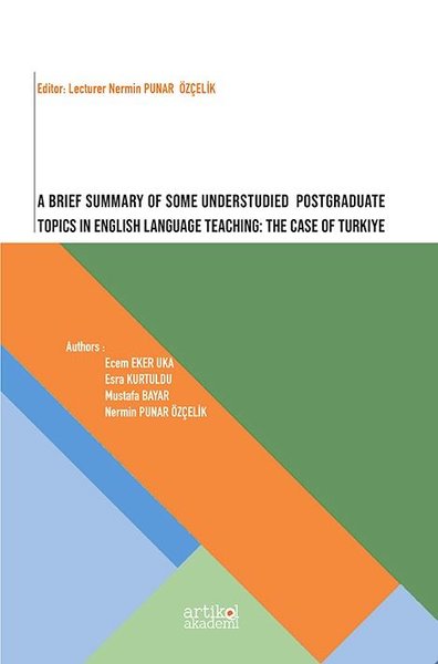 A Brief Summary of Some Understudied Postgraduate Topics in English Language Teaching: The Case of T