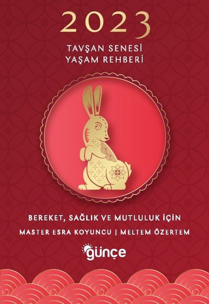 2023 Tavşan Senesi Yaşam Rehberi - Bereket Sağlık ve Mutluluk İçin