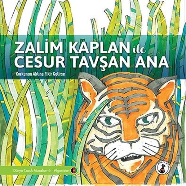 Zalim Kaplan ile Cesur Tavşan Ana: Korkunun Aklına Fikir Gelirse - Dünya Çocuk Masalları 6 - Afganis