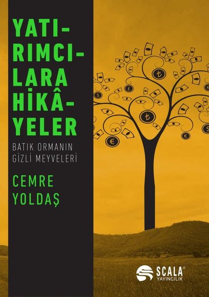 Yatırımcılara Hikayeler - Batık Ormanın Gizli Meyveleri