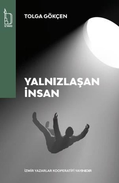 Yalnızlaşan İnsan