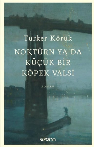 Noktürn ya da Küçük Bir Köpek Valsi