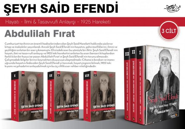Şeyh Said Efendi: Hayatı - İlmi ve Tasavvufi Anlayışı - 1925 Hareketi Seti - 3 Kitap Takım