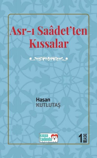 Asr-ı Saadet'ten Kıssalar