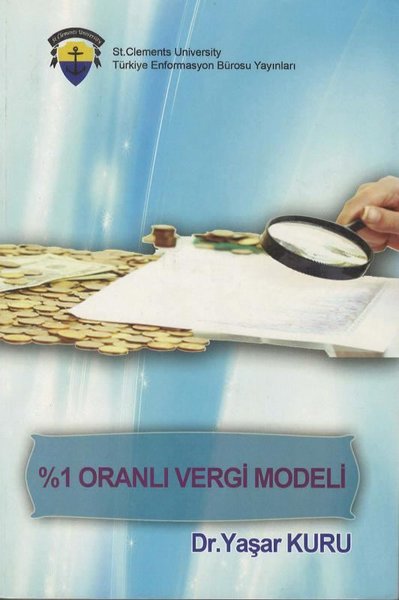 1 Oranlı Vergi Modeli