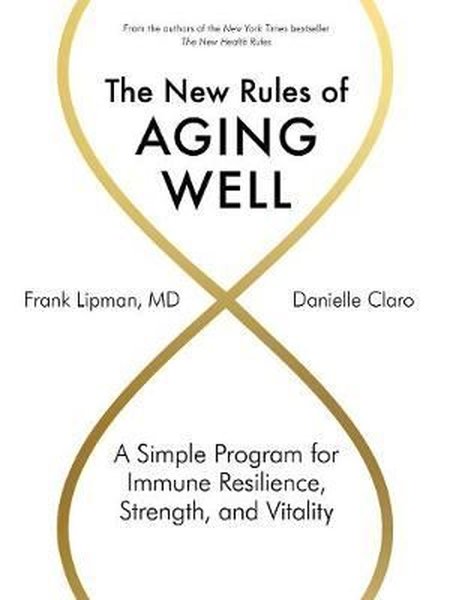 New Rules of Aging Well
