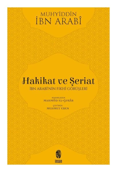 Hakikat ve Şeriat-İbn Arabi'nin Fıkhi Görüşleri
