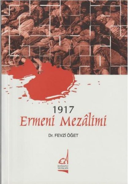 1917 Ermeni Mezalimi