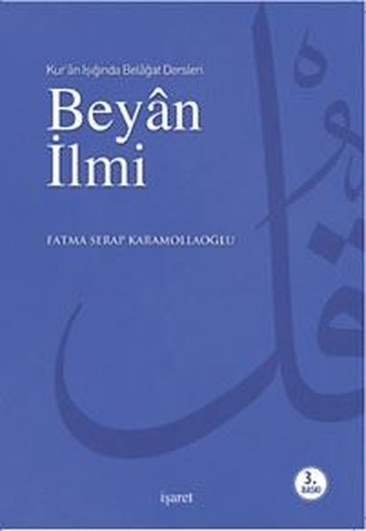Beyan İlmi - Kur'an Işığında Belağat Dersleri