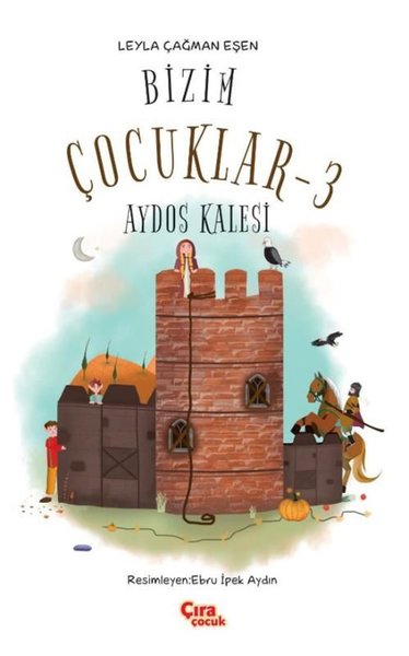 Bizim Çocuklar 3 - Aydos Kalesi