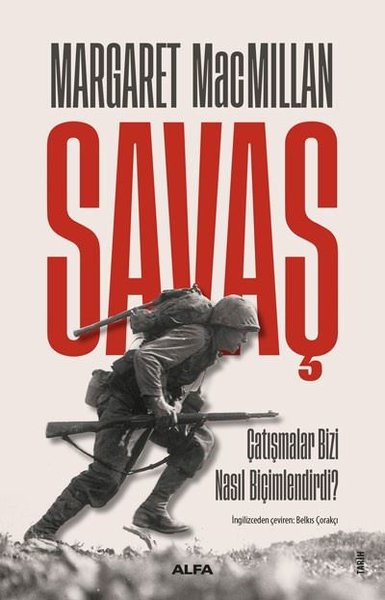 Savaş - Çatışmalar Bizi Nasıl Biçimlendirdi?