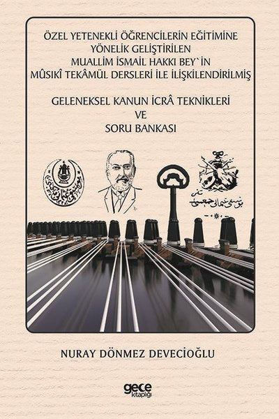 Özel Yetenekli Öğrencilerin Eğitimine Yönelik Geliştirilen Muallim İsmail Hakkı Bey'in Musıki Tekamü