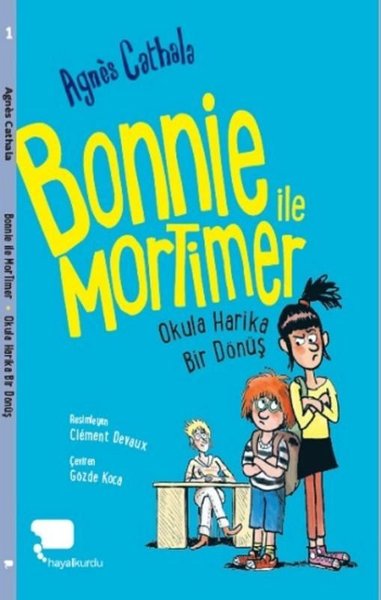 Bonnie ile Mortimer Okula Harika Bir Dönüş