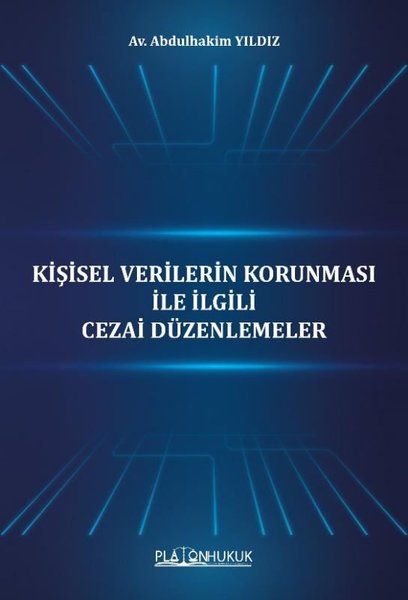 Kişisel Verilerin Korunması İle İlgili Cezai Düzenlemeler
