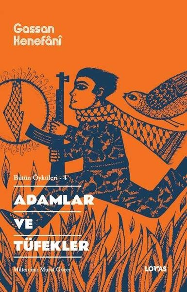 Adamlar ve Tüfekler - Bütün Öyküleri 4