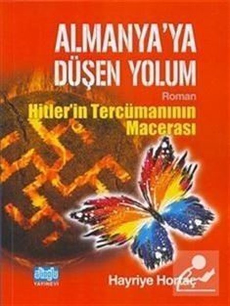 Almanya'ya Düşen Yolum - Hitlerin Tercümanının Macerası