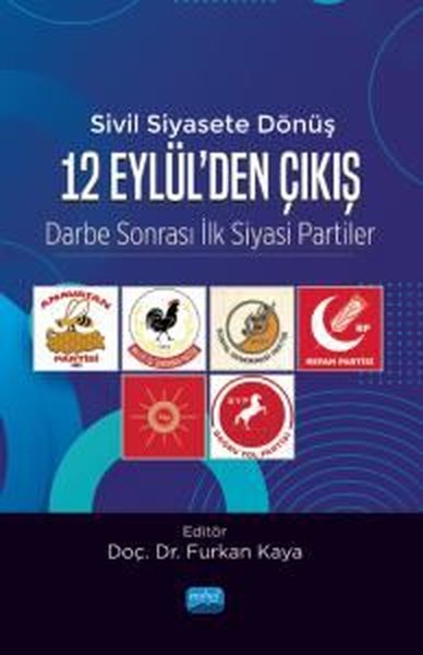 12 Eylül'den Çıkış: Darbe Sonrası İlk Siyasi Partiler-Sivil Siyasete Dönüş