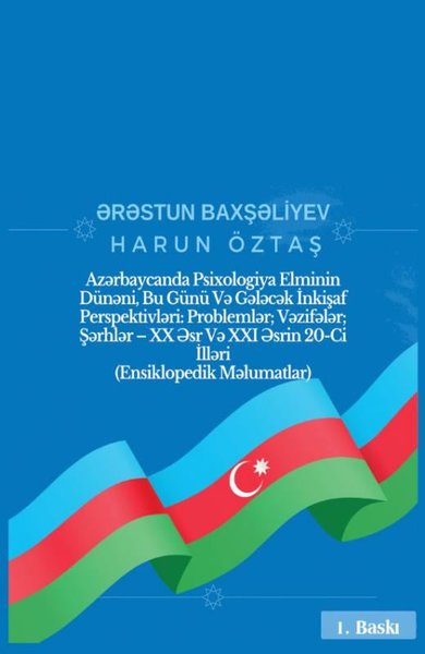 Azrbaycanda Psixologiya Elminin Dünni Bu Günü V Glck İnkişaf Perspektivlri: Problemlr; Vzi