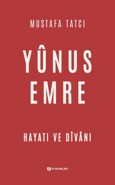 Yunus Emre: Hayatı ve Divanı