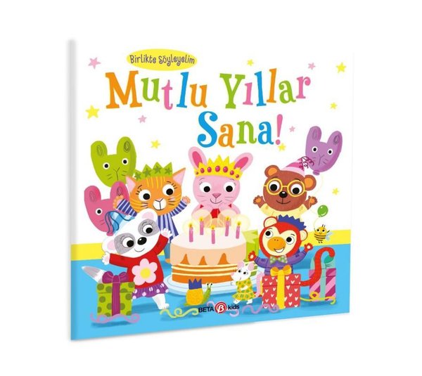 Mutlu Yıllar Sana! Birlikte Söyleyelim - Kişiselleştirilebilir Bir Kitap